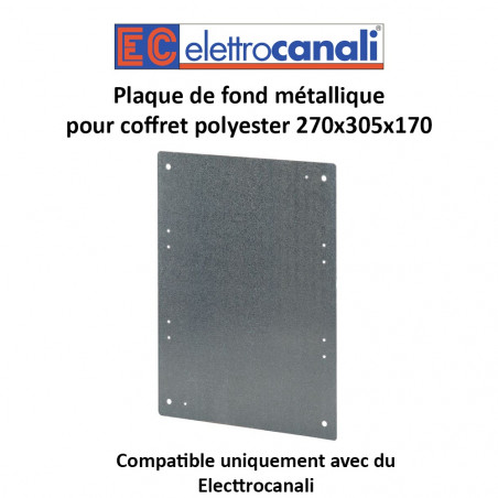 Plaque de fond métallique pour des coffrets polyester dimension 270x305x170  Elettrocanali